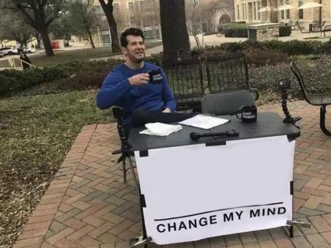 Change My Mind meme about Soylent